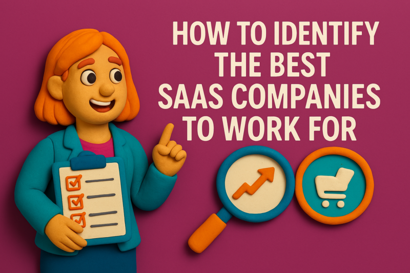 How to Identify The Best SaaS Companies to Work for